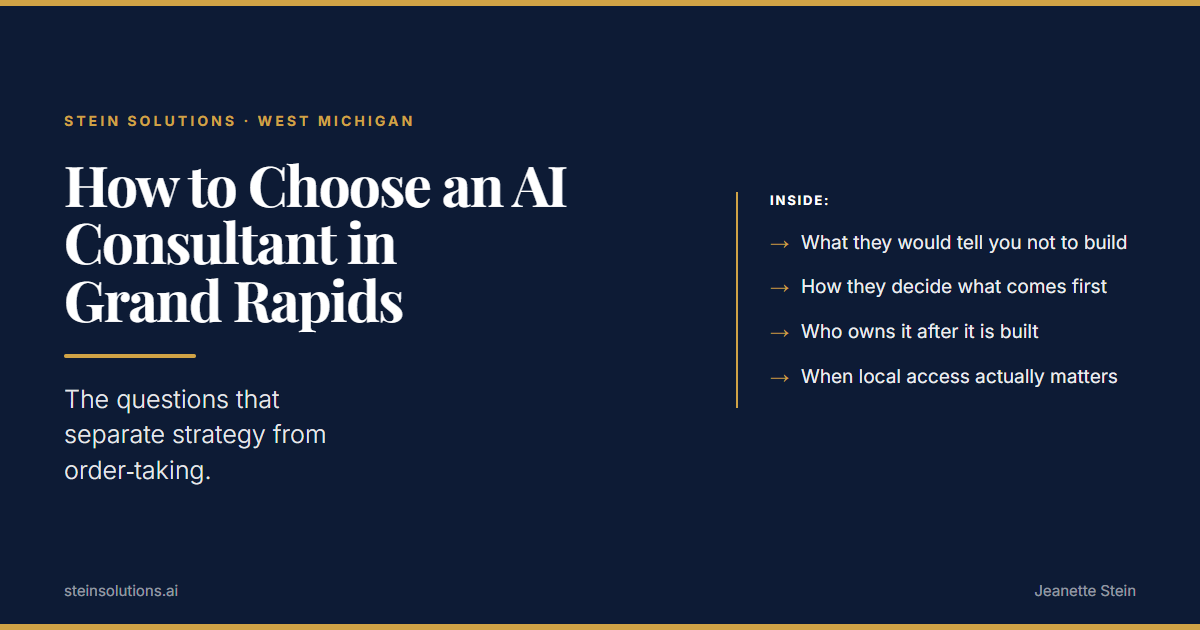 How to choose an AI consultant in Grand Rapids, MI: the questions that separate strategy from order-taking